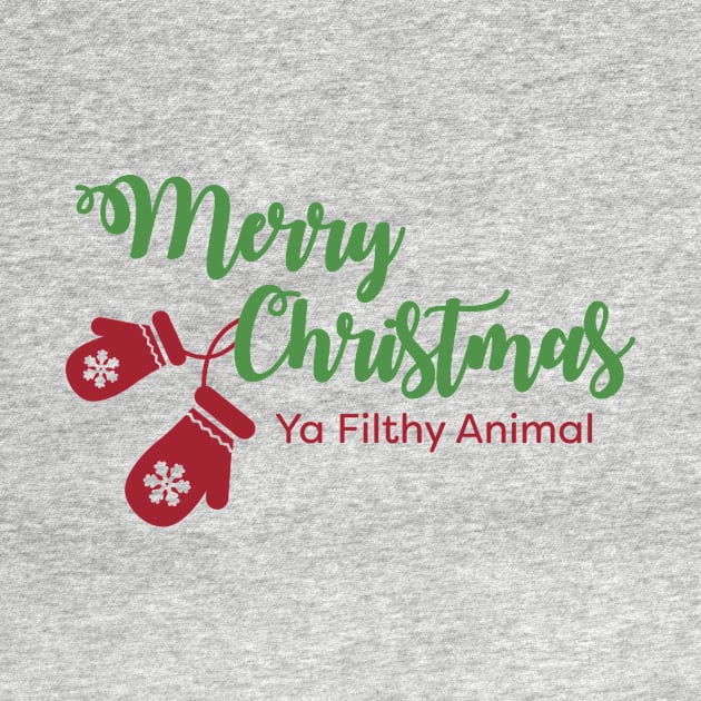 Merry Christmas Ya Filthy Animal by burlybot